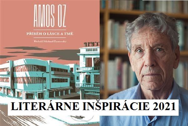 Literárne inšpirácie 2021 - Amos Oz