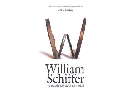 William Schiffer. Monografia zberateľských medailí