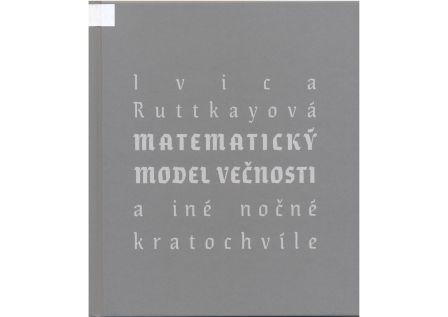 Matematický model večnosti a iné nočné kratochvíle