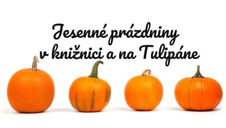 Jesenné prázdniny v knižnici a na Tulipáne