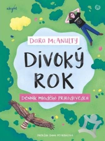 Tínedžerské stretko - Divoký rok - denník mladého prírodovedca