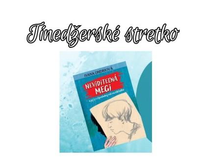 Tínedžerské stretko - Neviditeľná Megi a jej (pred)posledný rok na základke